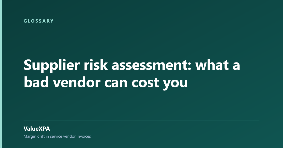 Supplier risk assessment: what a bad vendor can cost you