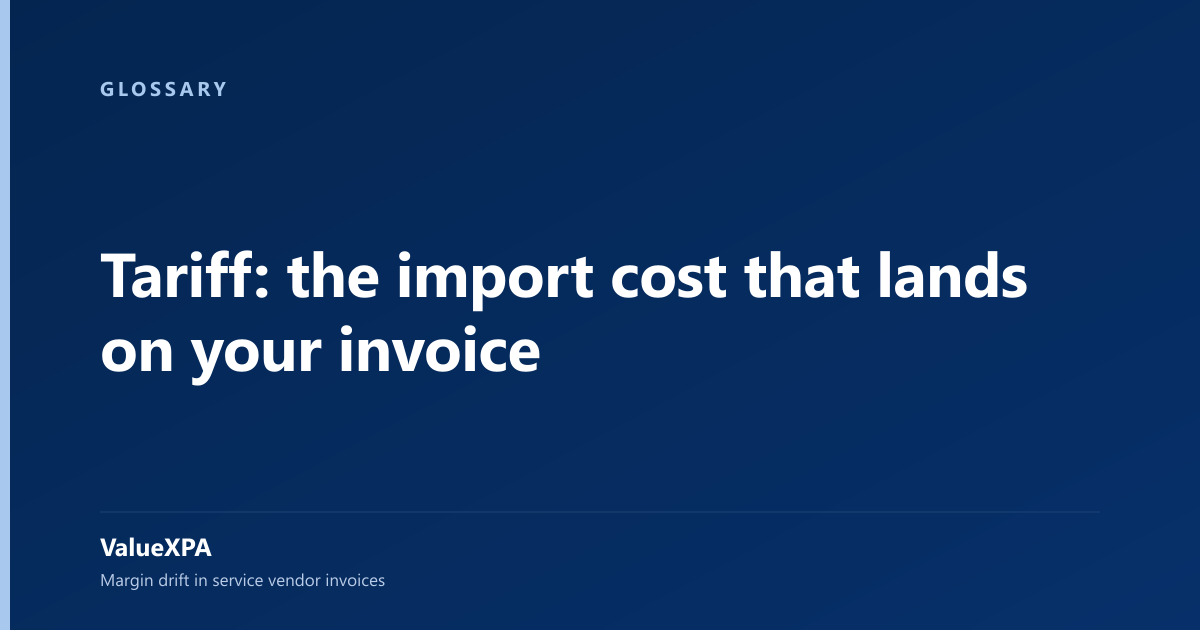 Tariff: the import cost that lands on your invoice