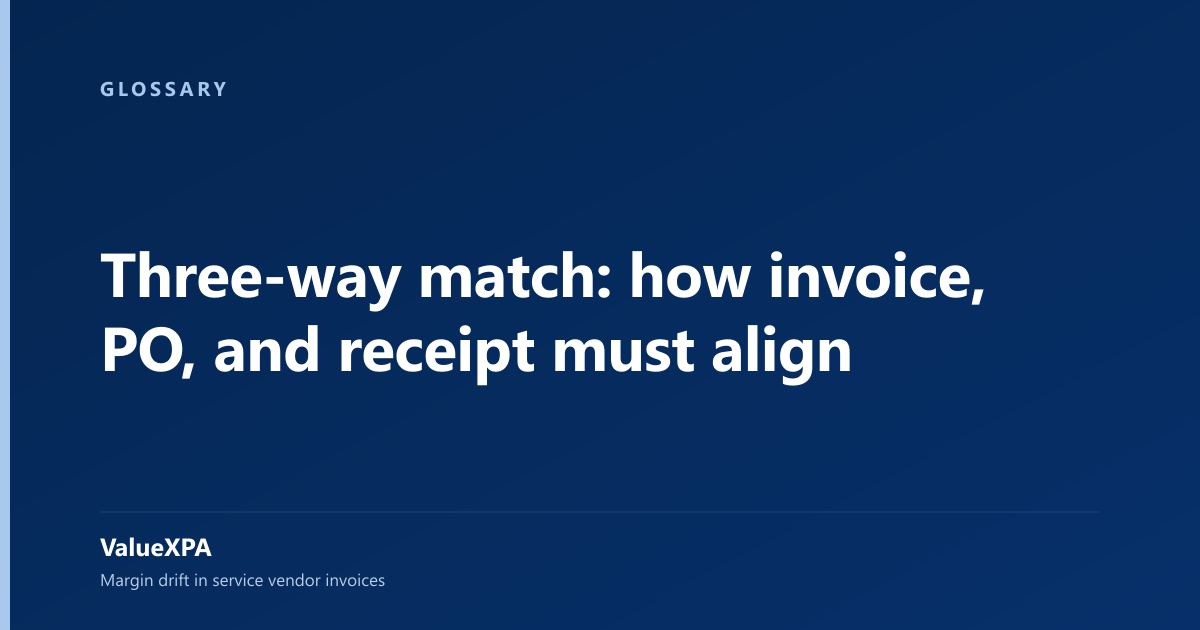 Three-way match: how invoice, PO, and receipt must align