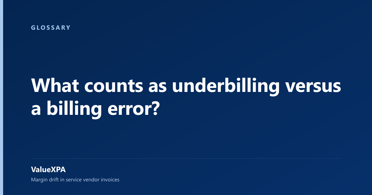 What counts as underbilling versus a billing error?