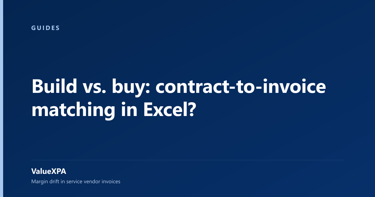 Build vs. buy: contract-to-invoice matching in Excel?
