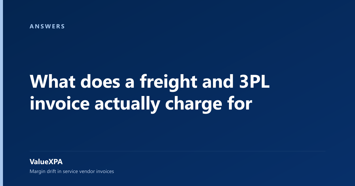 What does a freight and 3PL invoice actually charge for