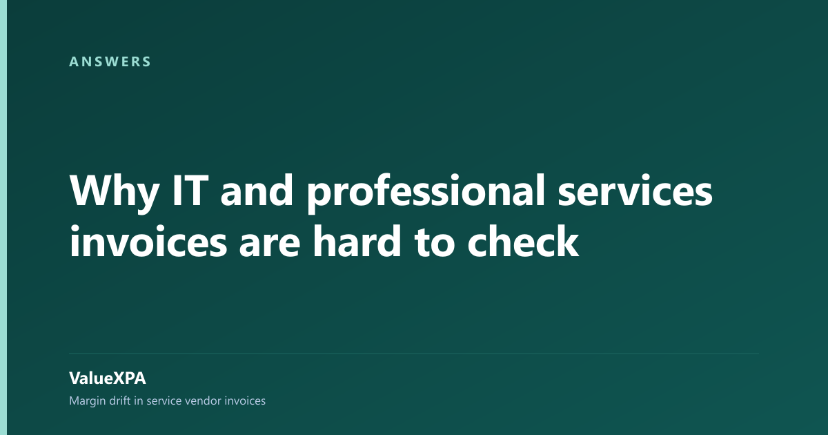 Why IT and professional services invoices are hard to check