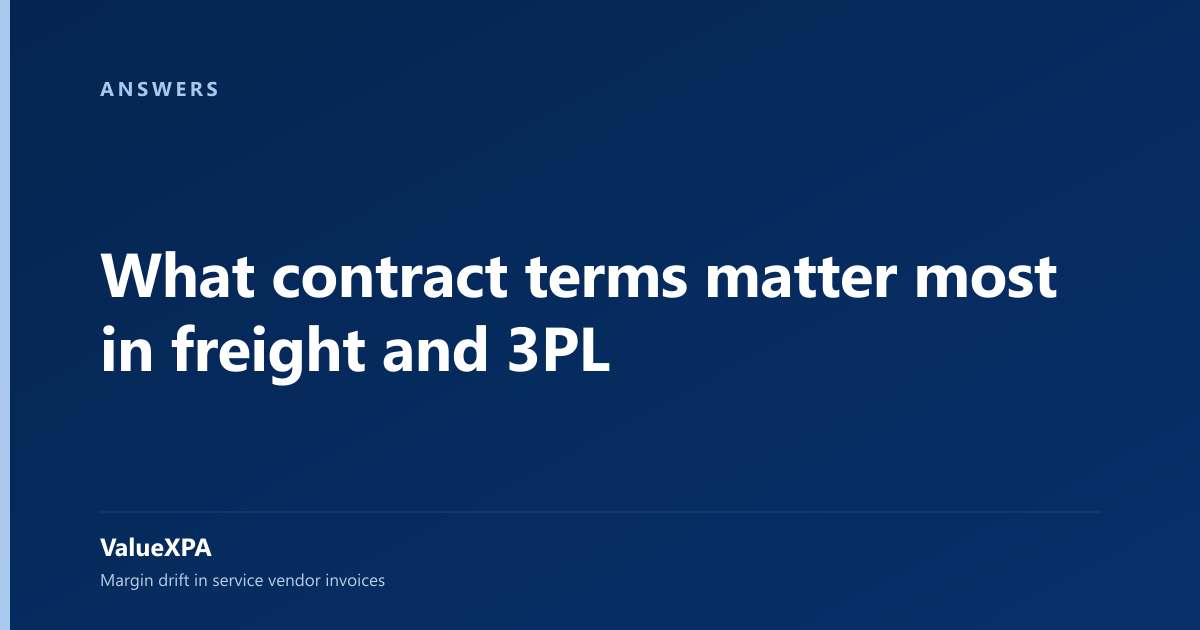 What contract terms matter most in freight and 3PL