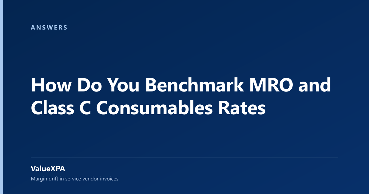 How Do You Benchmark MRO and Class C Consumables Rates
