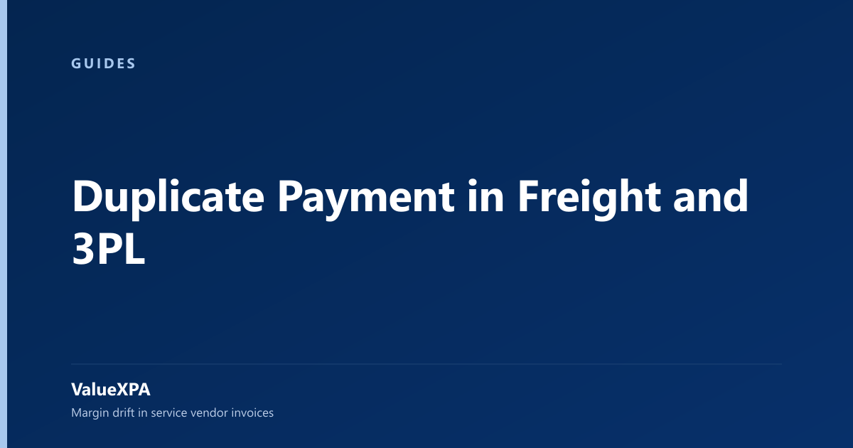 Duplicate Payment in Freight and 3PL