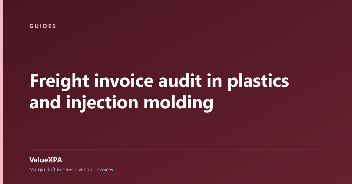 Freight invoice audit in plastics and injection molding