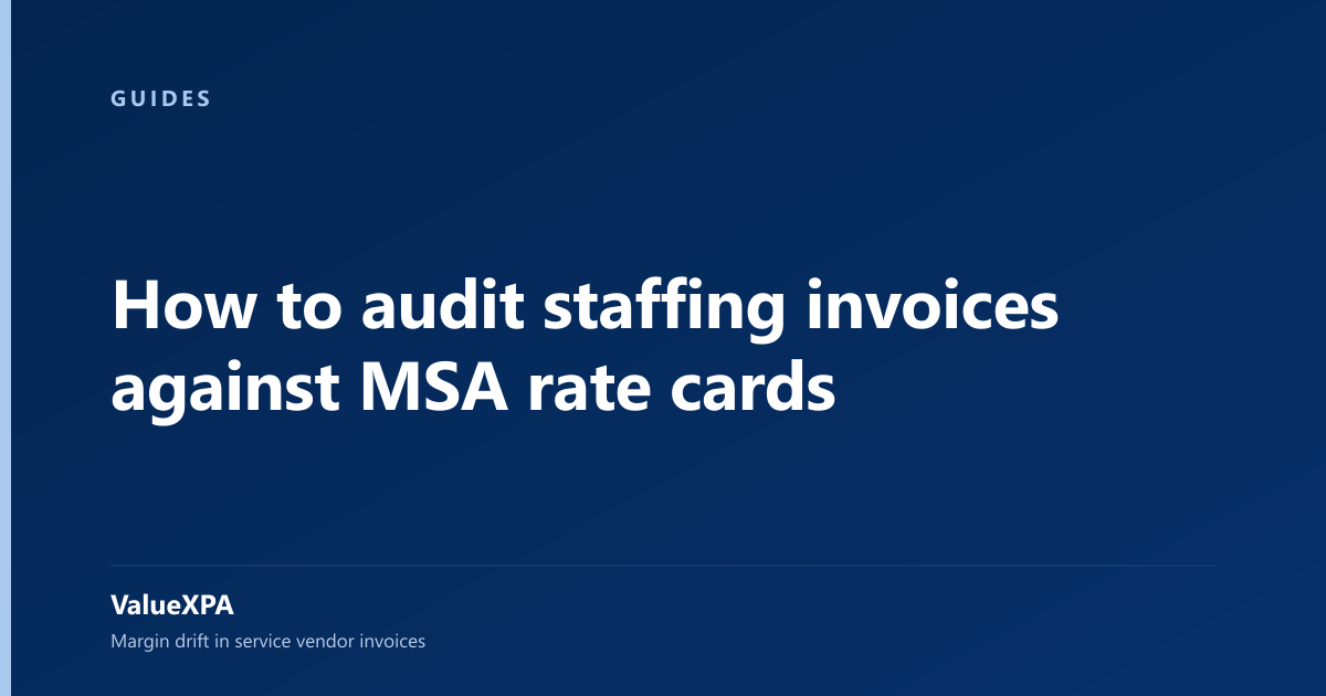 How to audit staffing invoices against MSA rate cards