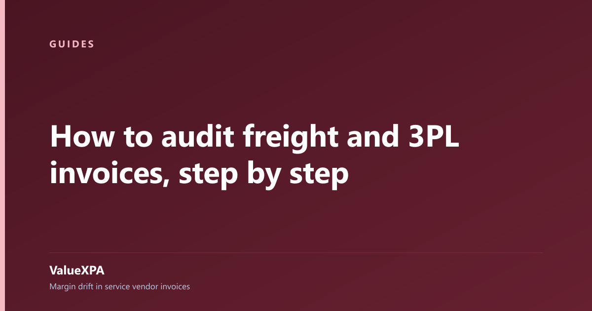 How to audit freight and 3PL invoices, step by step