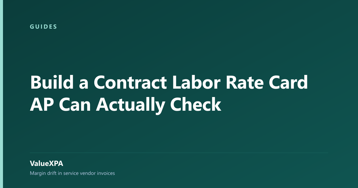Build a Contract Labor Rate Card AP Can Actually Check