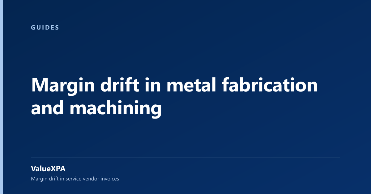 Margin drift in metal fabrication and machining