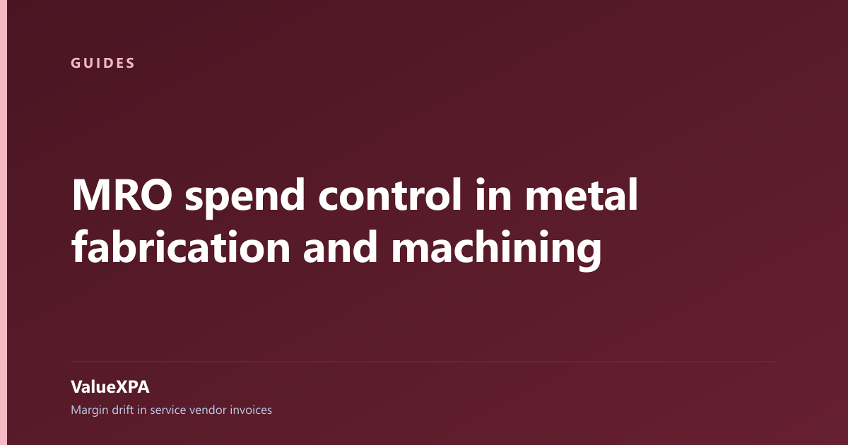 MRO spend control in metal fabrication and machining