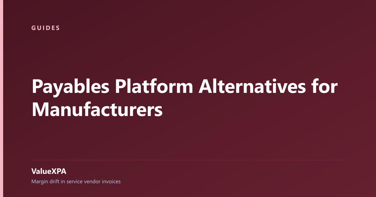 Payables Platform Alternatives for Manufacturers