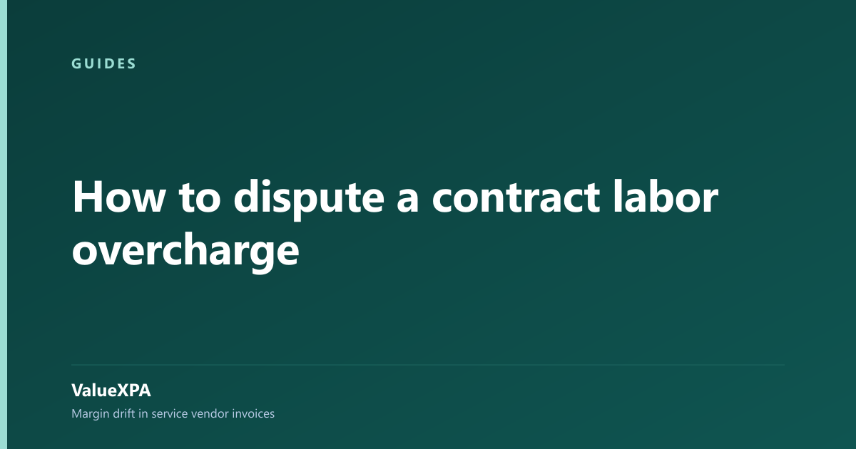 How to dispute a contract labor overcharge