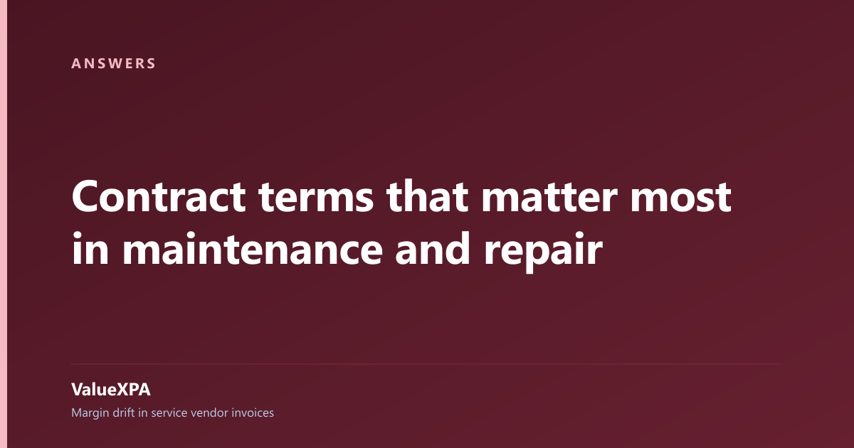 Contract terms that matter most in maintenance and repair