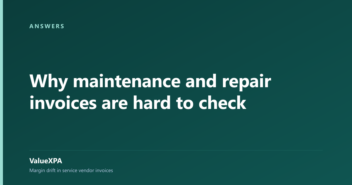 Why maintenance and repair invoices are hard to check