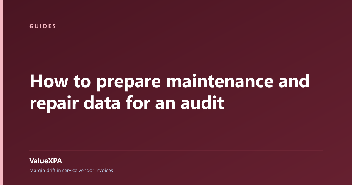 How to prepare maintenance and repair data for an audit