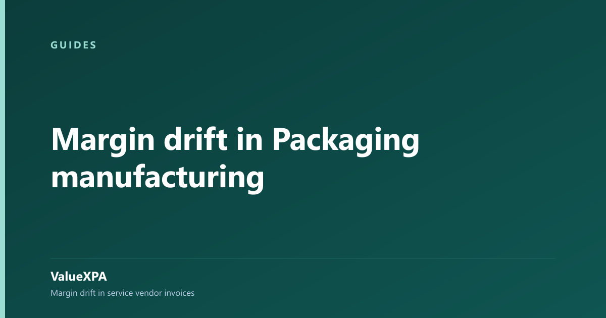 Margin drift in Packaging manufacturing