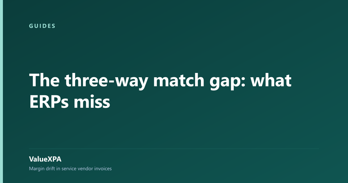 The three-way match gap: what ERPs miss