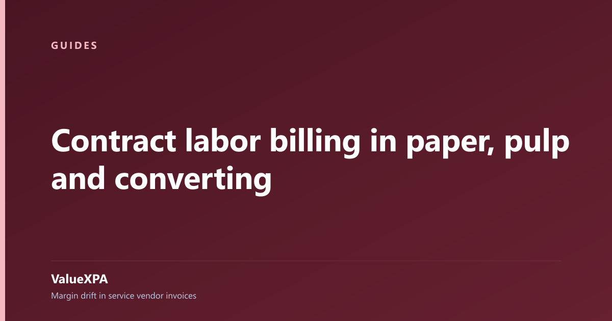 Contract labor billing in paper, pulp and converting