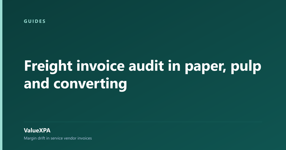 Freight invoice audit in paper, pulp and converting