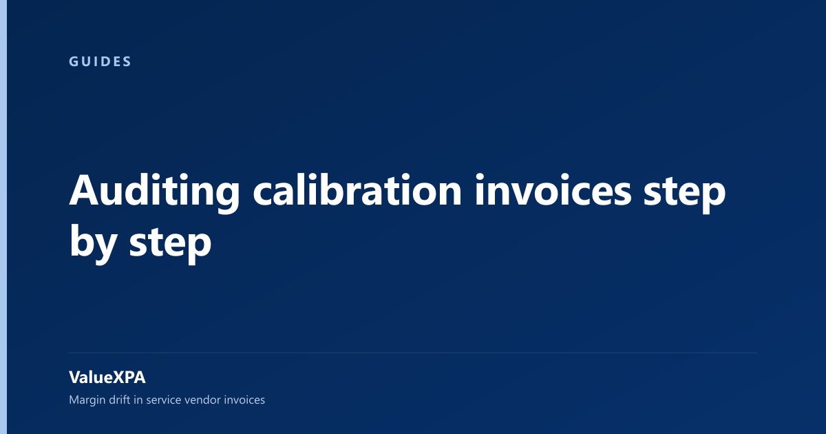 Auditing calibration invoices step by step