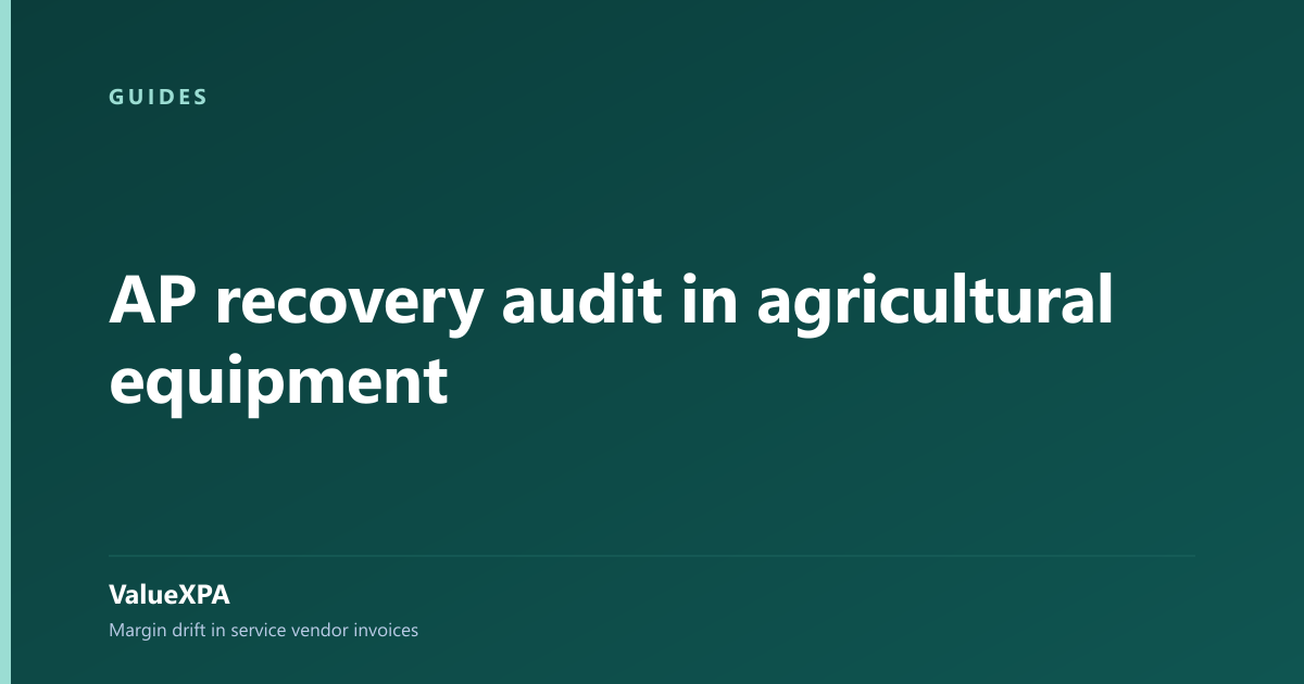 AP recovery audit in agricultural equipment