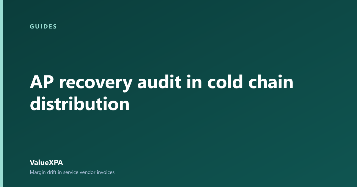 AP recovery audit in cold chain distribution