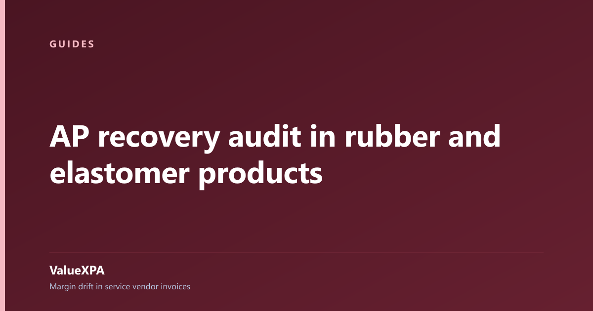 AP recovery audit in rubber and elastomer products