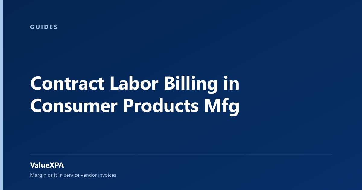 Contract Labor Billing in Consumer Products Mfg