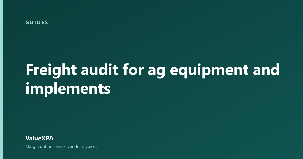 Freight audit for ag equipment and implements