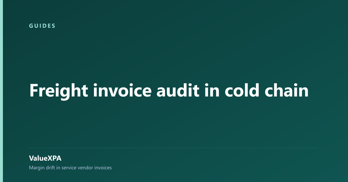 Freight invoice audit in cold chain