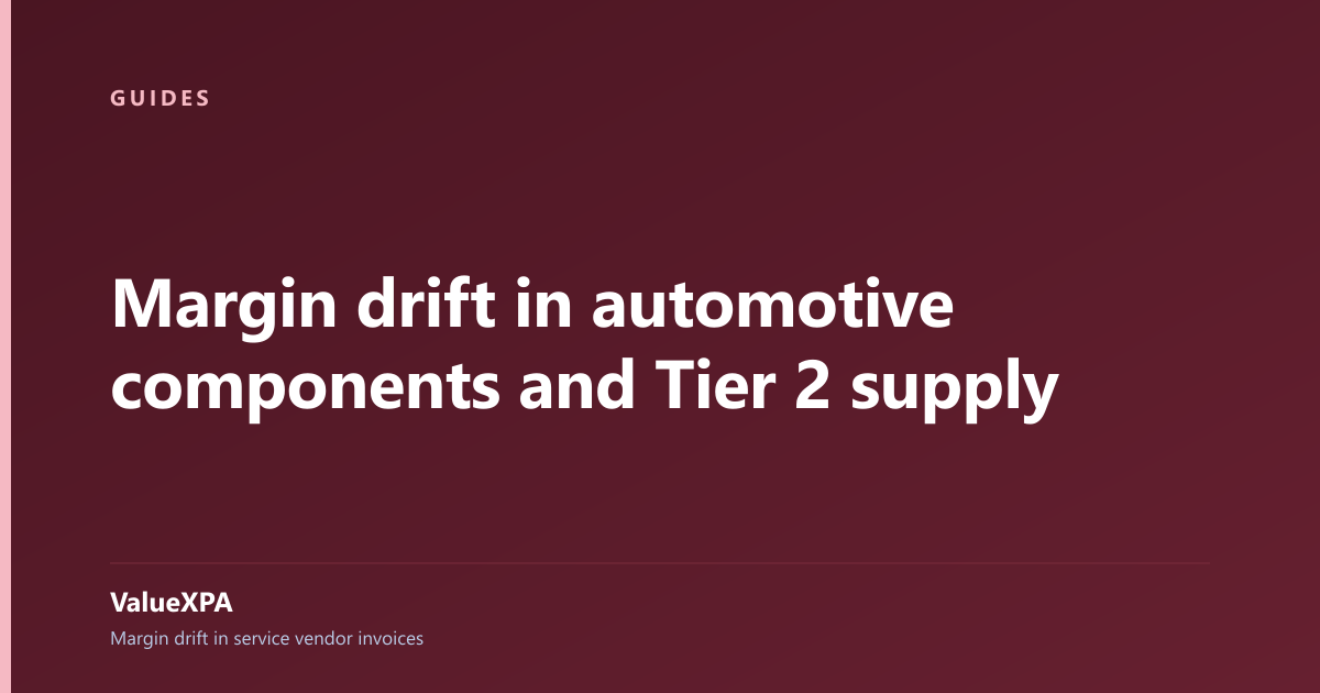 Margin drift in automotive components and Tier 2 supply