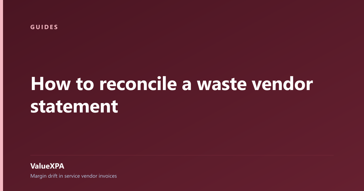 How to reconcile a waste vendor statement