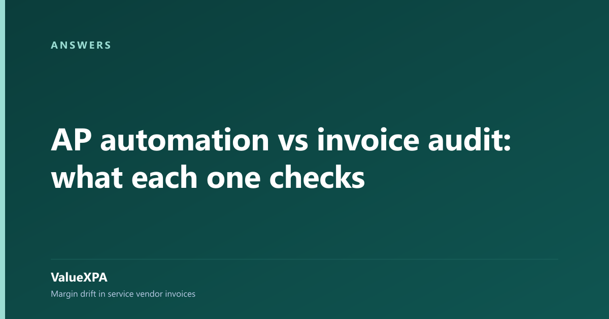 AP automation vs invoice audit: what each one checks