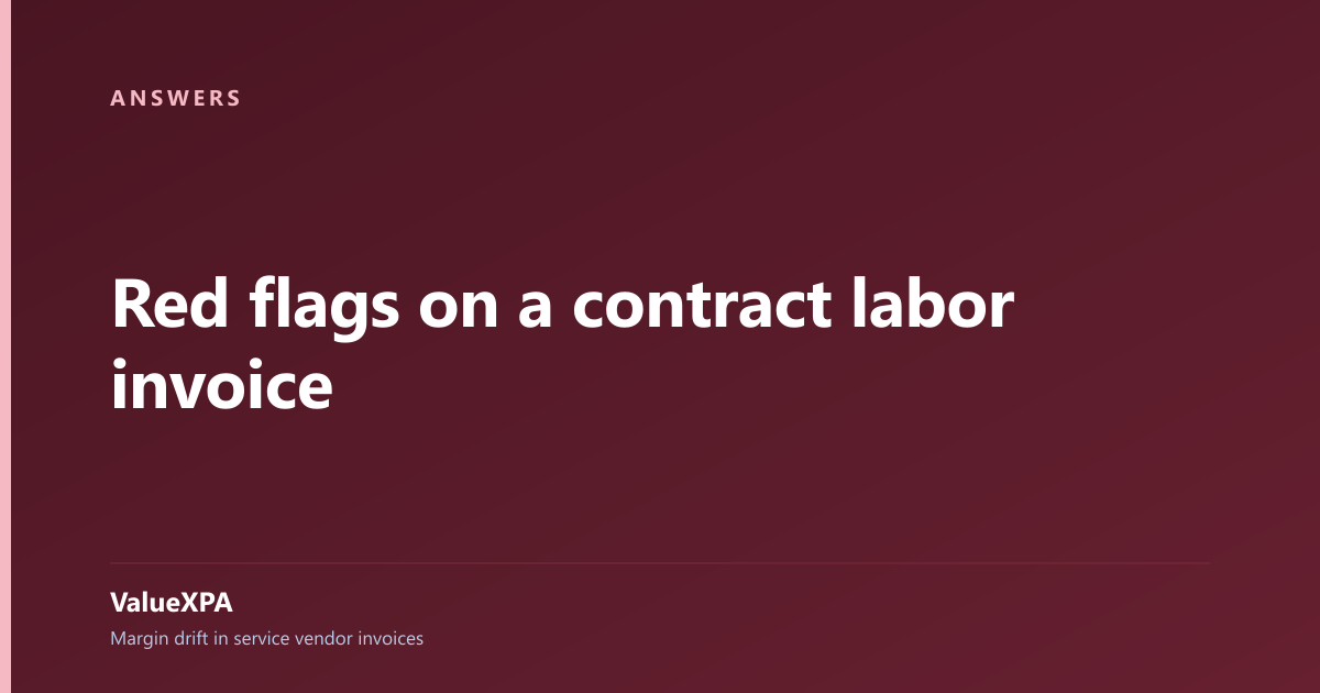 Red flags on a contract labor invoice