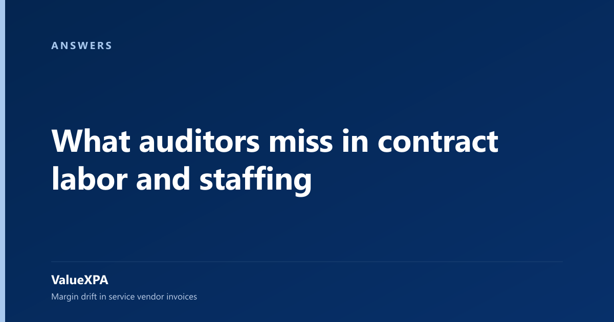 What auditors miss in contract labor and staffing