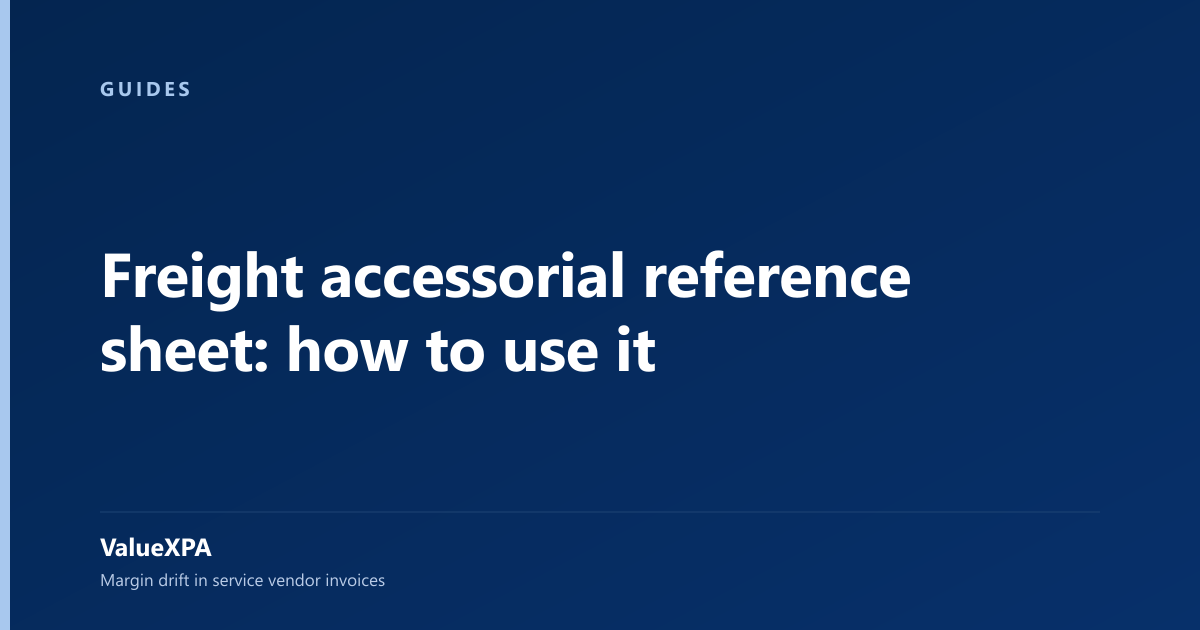 Freight accessorial reference sheet: how to use it