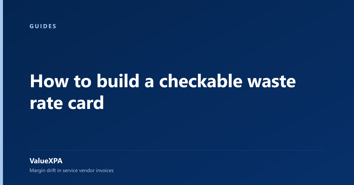 How to build a checkable waste rate card