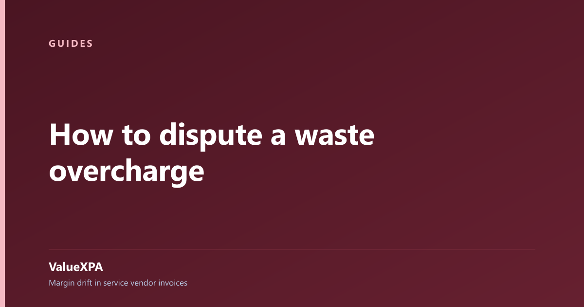 How to dispute a waste overcharge