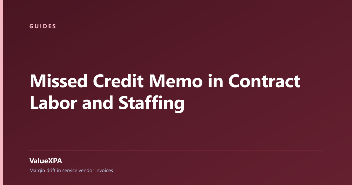 Missed Credit Memo in Contract Labor and Staffing