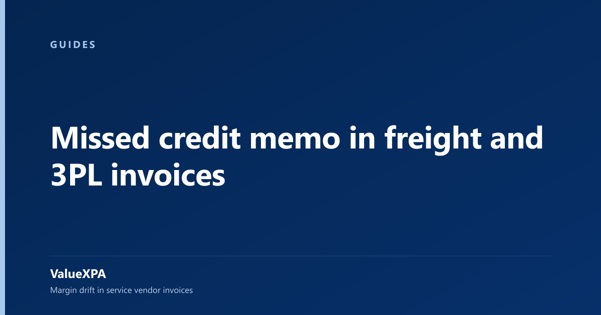 Missed credit memo in freight and 3PL invoices