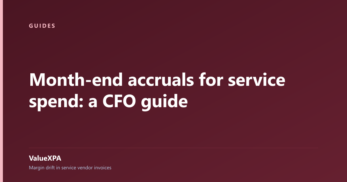Month-end accruals for service spend: a CFO guide
