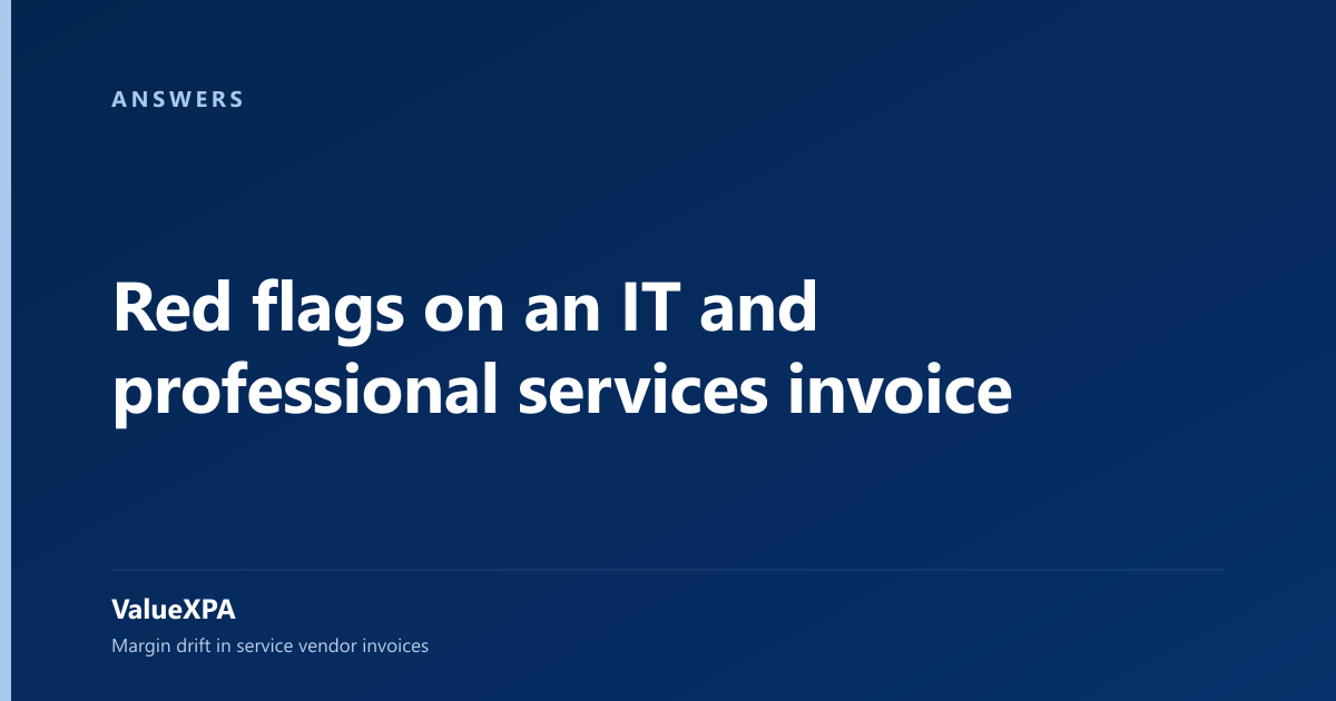 Red flags on an IT and professional services invoice