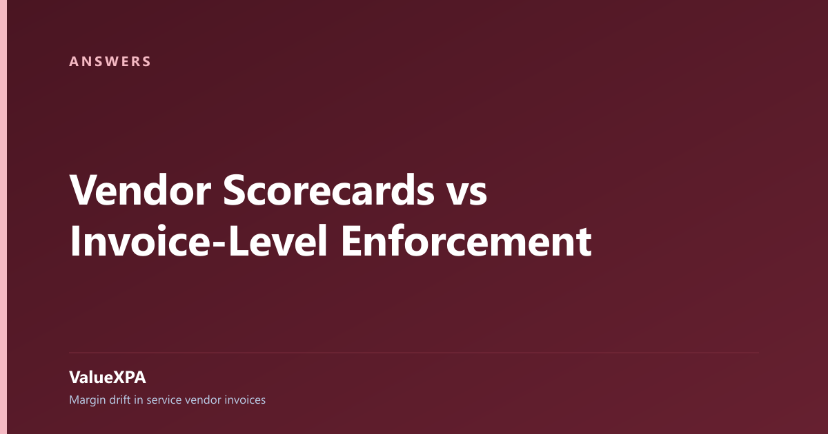 Vendor Scorecards vs Invoice-Level Enforcement