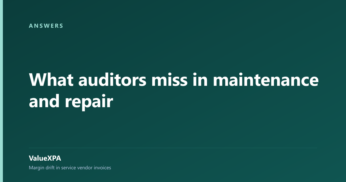 What auditors miss in maintenance and repair
