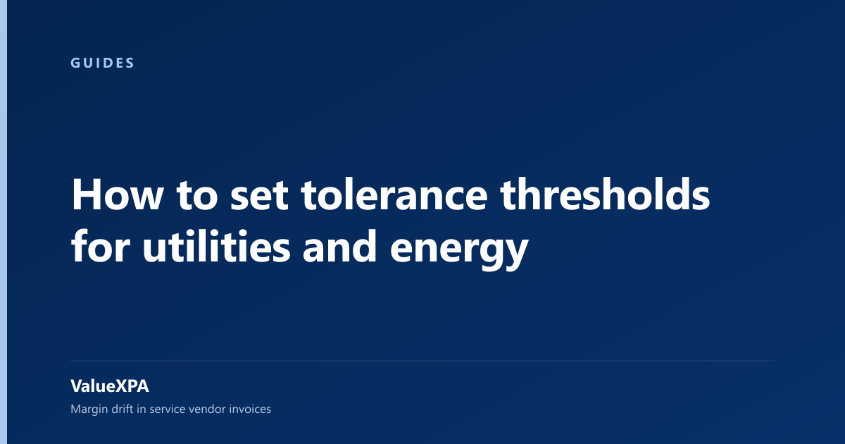 How to set tolerance thresholds for utilities and energy