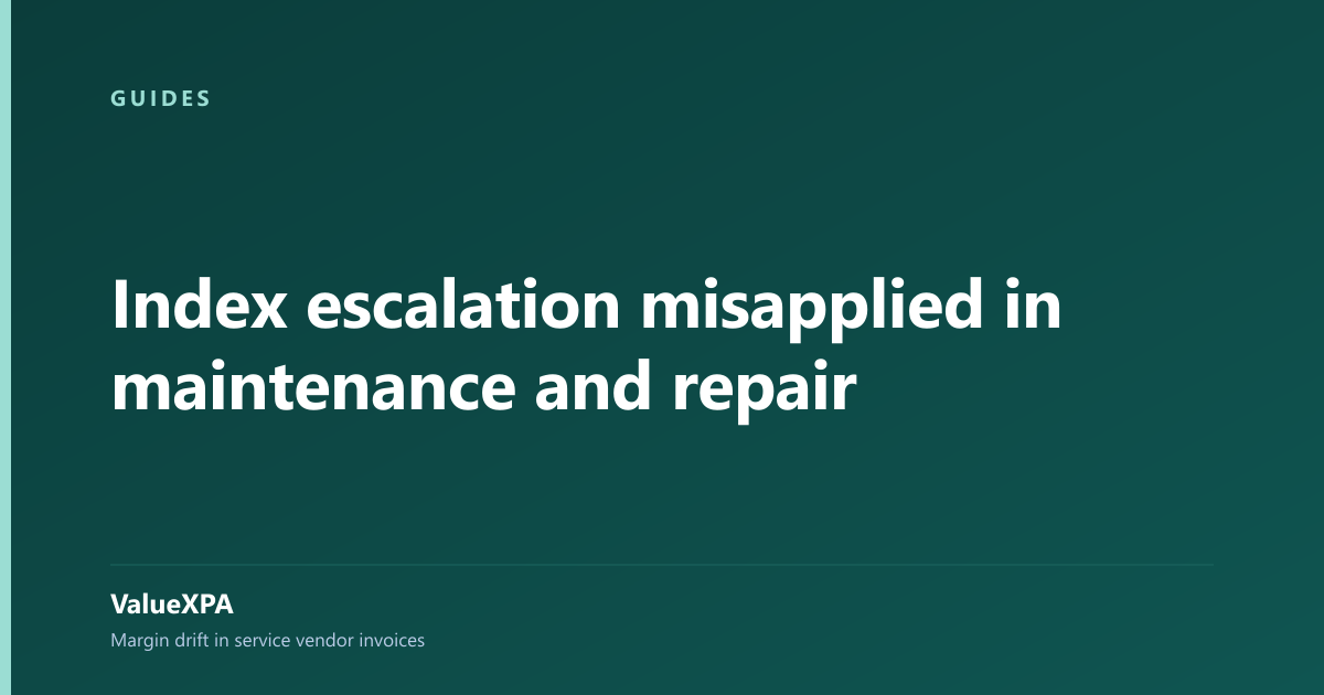 Index escalation misapplied in maintenance and repair