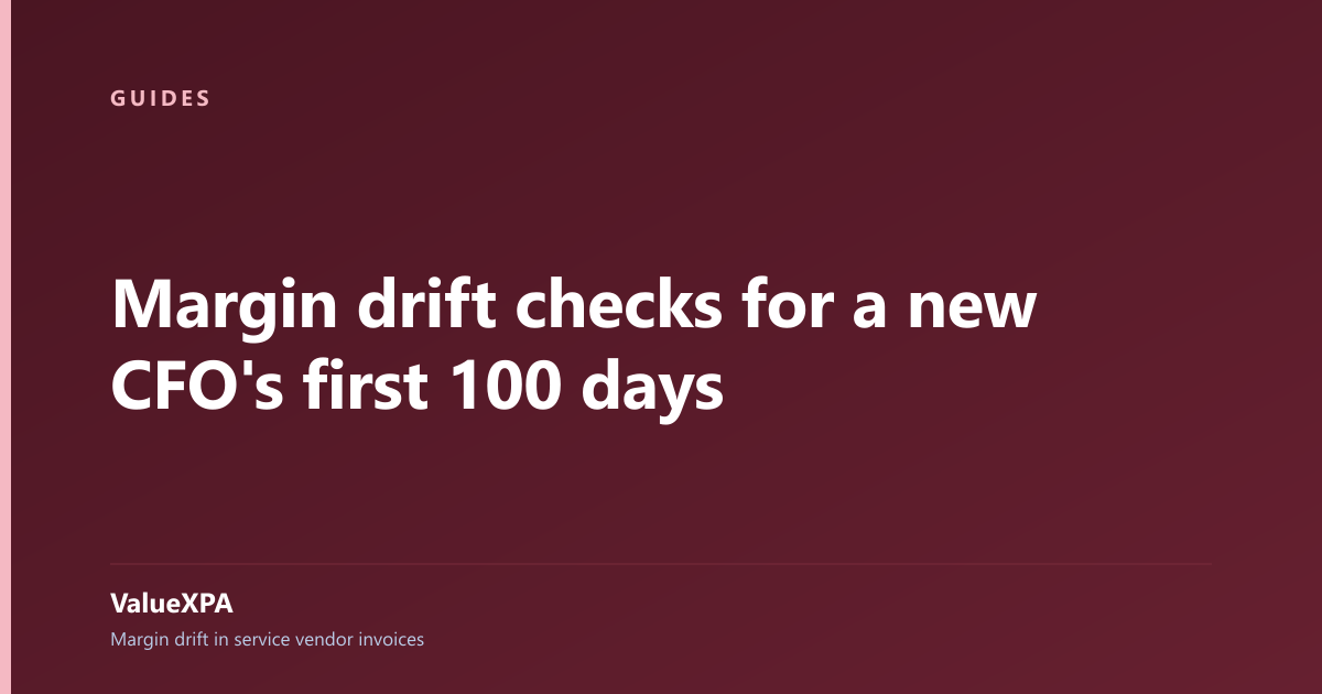 Margin drift checks for a new CFO's first 100 days