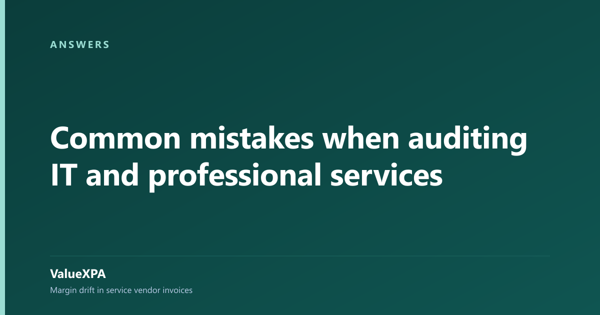 Common mistakes when auditing IT and professional services